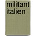 Militant Italien