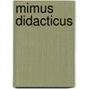 Mimus Didacticus door Wilfried Noetzel