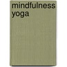 Mindfulness yoga door F.J. Boccio
