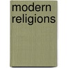 Modern Religions door Ph.D. Elliot Benjamin