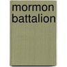 Mormon Battalion door Ronald Cohn