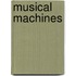Musical Machines