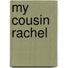 My Cousin Rachel door S. Beauman