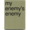 My Enemy's Enemy door Not Available
