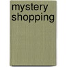 Mystery Shopping by Ronald Cohn