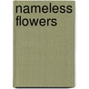 Nameless Flowers door Gu Cheng
