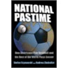 National Pastime by Stefan Szymanski