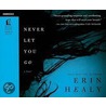 Never Let You Go door Erin M. Healy