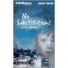 No Substitutions by Marty M. Engle