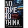 No Time to Think door Charles S. Feldman