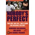 Nobody's Perfect