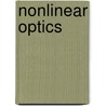 Nonlinear Optics by Robert A. Stegeman