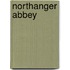 Northanger Abbey