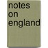 Notes On England