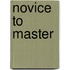 Novice to Master