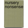 Nursery Nonsense door D'Arcy Wentworth Thompson