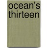 Ocean's Thirteen door Ronald Cohn