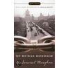 Of human bondage by W. Somerset Maugham