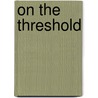 On The Threshold door Theodore Thornton Munger