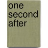 One Second After by William R. Forstchen