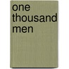 One Thousand Men door Dorman Bridgman Eaton Kent