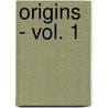 Origins - Vol. 1 door White Eagle