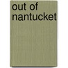 Out Of Nantucket by William Rotch