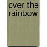 Over The Rainbow door Luise Horrocks