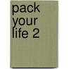 Pack Your Life 2 by Antique Collectors Club
