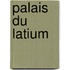 Palais Du Latium