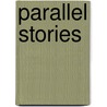 Parallel Stories by Péter Nádas