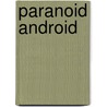 Paranoid Android by Ronald Cohn