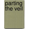 Parting the Veil door Nene Thomas