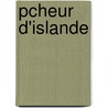 Pcheur D'Islande door Professor Pierre Loti