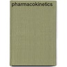 Pharmacokinetics door Dale W. Peterson