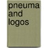 Pneuma and Logos