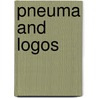 Pneuma and Logos door John W. Wyckoff