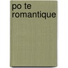 Po Te Romantique by Source Wikipedia
