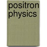 Positron Physics door M. Charton