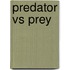 Predator Vs Prey
