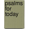 Psalms for Today by David Pimentel