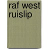 Raf West Ruislip by Ronald Cohn