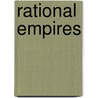 Rational Empires door Leo J. Blanken