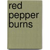 Red Pepper Burns door Grace S. Richmond