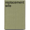 Replacement Wife door Caitlin Crews