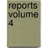Reports Volume 4