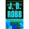 Reunion in Death door Nora Roberts