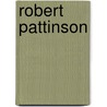 Robert Pattinson door Maria Nelson
