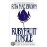 Rubyfruit jungle by R.M. Brown