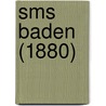 Sms Baden (1880) door Ronald Cohn